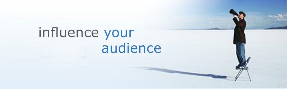 influence your audience